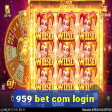 959 bet com login